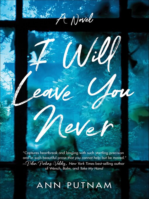 Title details for I Will Leave You Never by Ann Putnam - Available